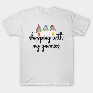 Shopping With My Gnomies T-Shirt